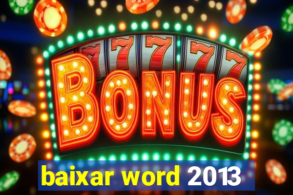 baixar word 2013